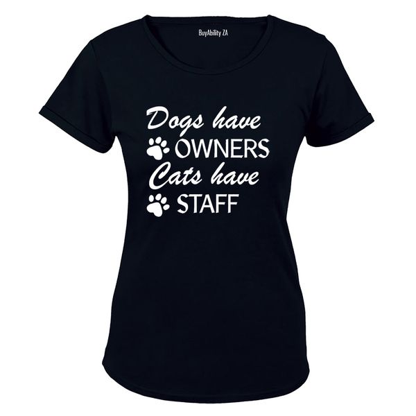 Cats Have Staff - Ladies - T-Shirt