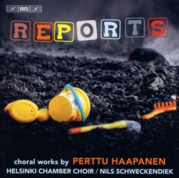 Reports: Choral Works By Perttu Haapanen (CD / Album)