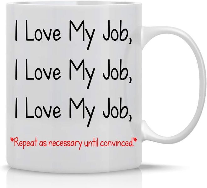 I Love My Job-Mother's Day-Valentine-Father's Day-Christmas Gift Mug