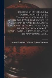 Essai Sur L'histoire De La Cosmographie Et De La Cartographie Pendant ...