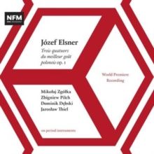Józef Elsner: Trois Quatuors Du Meilleur Goût Polonois, Op. 1 (CD / Album)