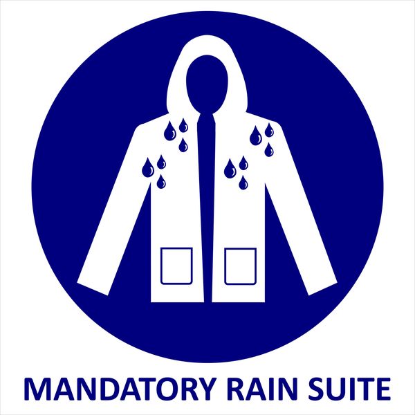 Mandatory Rain suite sign 44x44cm