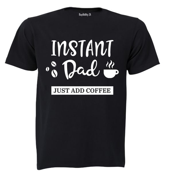 Instant Dad - Mens T-Shirt - White