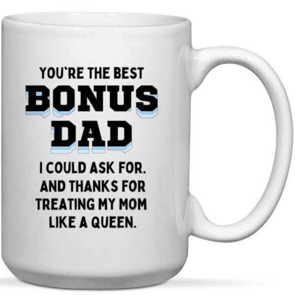 You're The Best Bonus Dad Birthday Father's Day Christmas Step Dad Gift Mug
