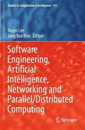 Software Engineering, Artificial Intelligence, Networking and Parallel ...