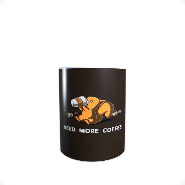 Need More Coffee - Funny - Coffee Mug