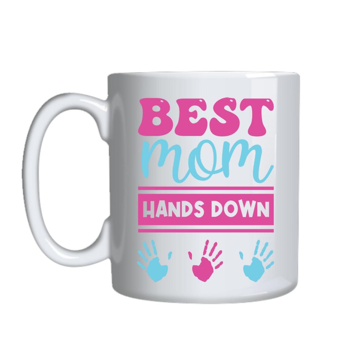 Best Mom Hands Down Mug T Idea 130 Shop Today Get It Tomorrow