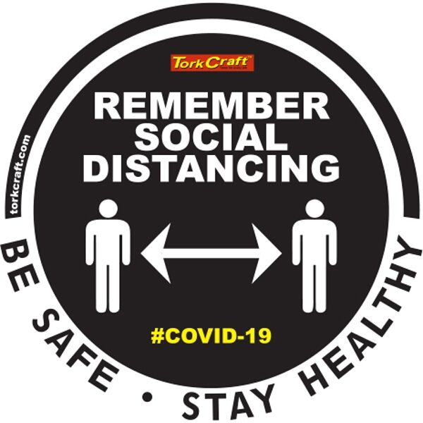 Covid 19 - 400mm Round Social Distancing Graphic - Tork Craft Remeber Black Please