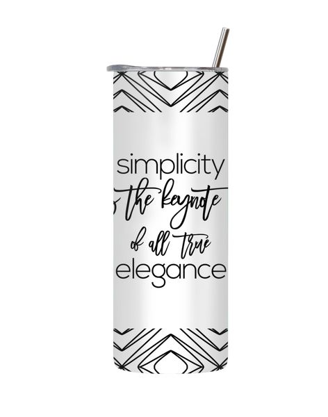 Simplicity 20 Oz Tumbler Lid and Straw Motivational Words Graphic Gift 137