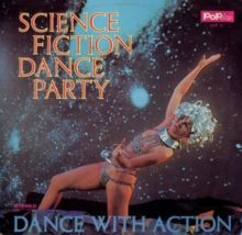 Science Fiction Dance Party (Vinyl / 12" Album)