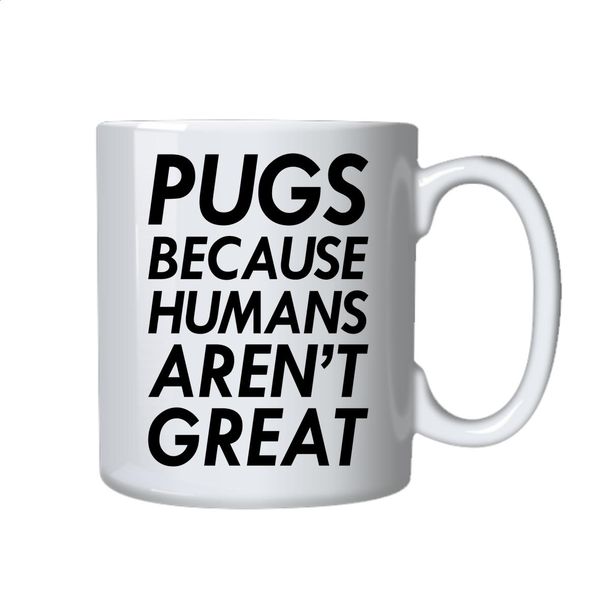 Pugs Coffee Mug Novelty Gift Idea for Pug Dog Owners Birthday Christmas