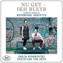 Nu Gey Ikh Bleyb: Yiddish Songs By Mordechai Gebirtig (CD / Album)