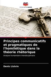 Principes Communicatifs Et Pragmatiques De L'homil?tique Dans La Th ...