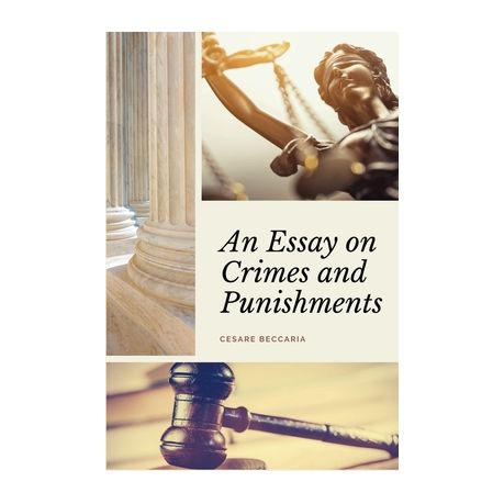 an essay on crimes and punishments