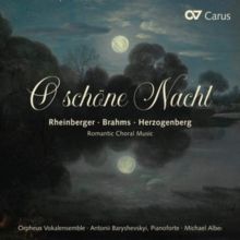 Rheinberger/Brahms/Herzogenberg: O Schöne Nacht (CD / Album)