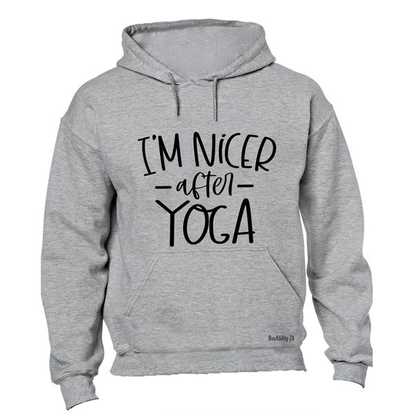I'm Nicer After YOGA - Hoodie