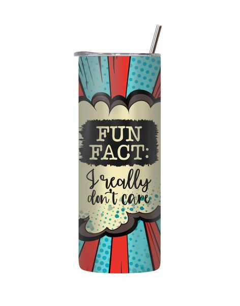 Fun Fact 20 Oz Tumbler with Lid Straw Trendy Comic Sayings Graphic Gift 212