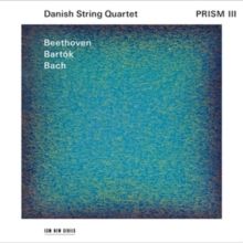 Beethoven/Bartók/Bach: Prism III (CD / Album)