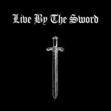 Live By the Sword (CD / Album)
