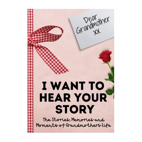 Dear Grandmother. I Want To Hear Your Story: A Guided Memory Journal to Share The Stories, Memories and Moments That Have Shaped Grandmother's Life - Image