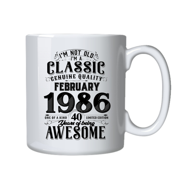 40 Years Old Born in February 1986 Birthday Gift Cup Mug