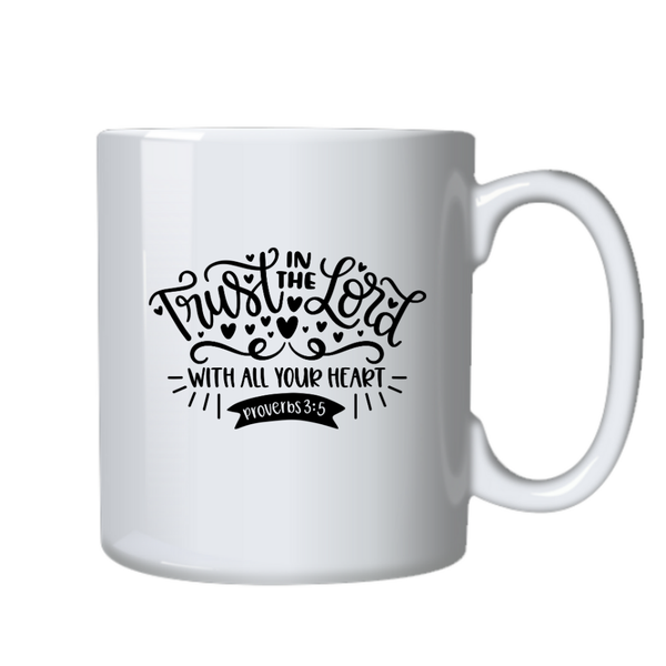 Trust The Lord Christian Theme Birthday Christmas Gift Cup Mug 402