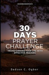 30 Days Prayer Challenge: Transforming Your Life with Effective Prayers ...