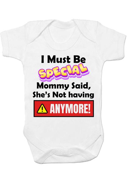 I must be special, mommy not having anymore baby vest