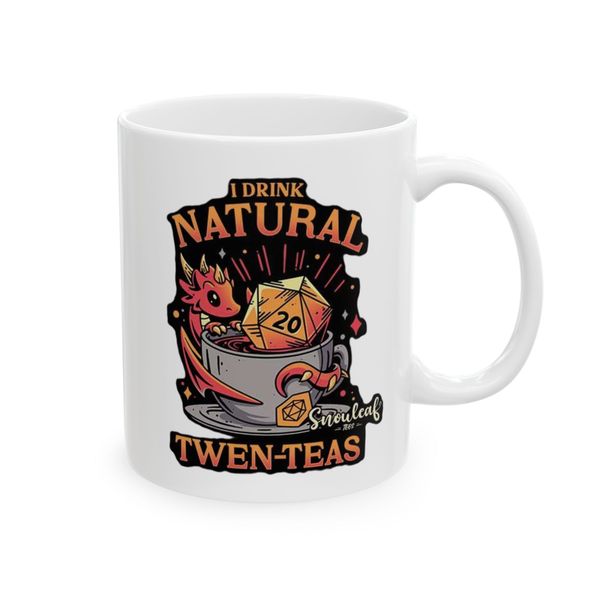 I drink natural Twen-Teas - Mug