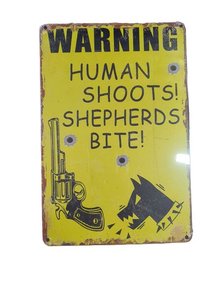 Warning Human Shoots! Shepherds Bite! Metal Home Decor Wall Art