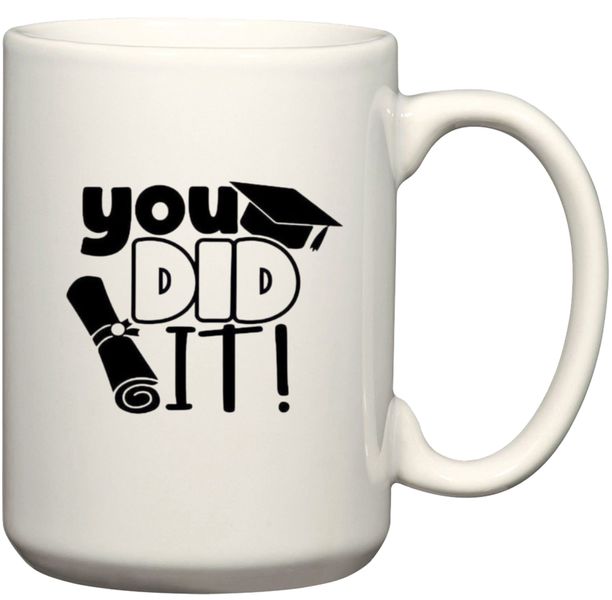 You Did It Graduation Gift Coffee Mug