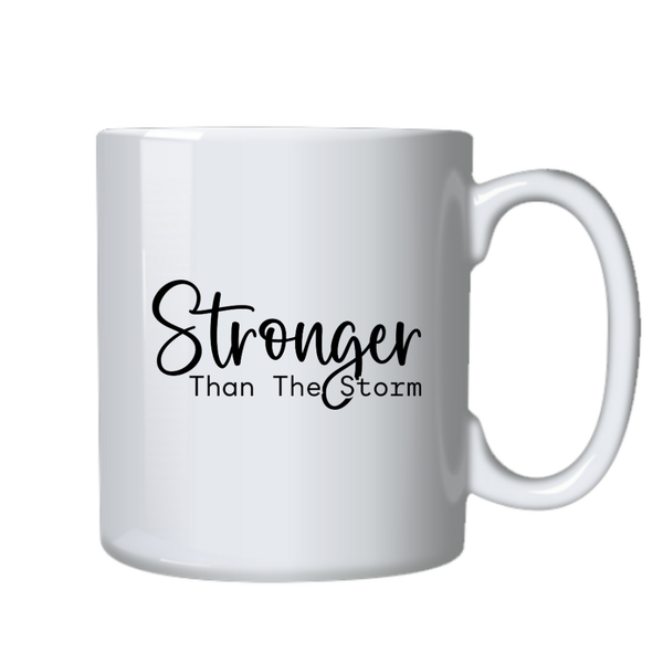 Stronger than the storm Christian Theme Birthday Christmas Gift Cup Mug 402
