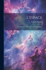 L'espace: Les Modalit S Universelles De La Quantit ... | Shop Today ...