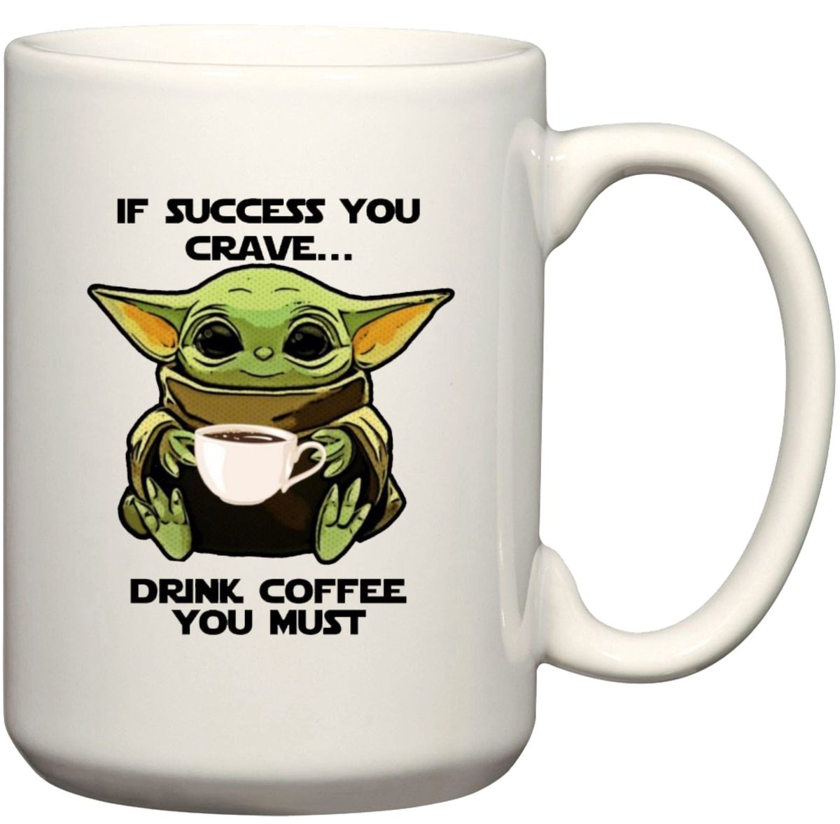 Drink Coffee You Must Star Wars Gift Coffee Mug | Shop Today. Get it ...