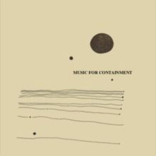 Music for Containment (Vinyl / 12" Album)