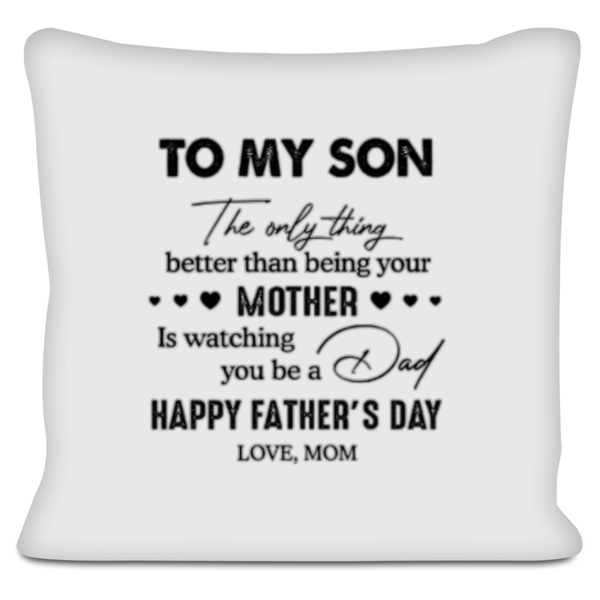 To My Son Happy Father's Day Gift Scatter Cushion