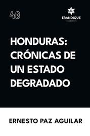 Honduras Cr Nicas De Un Estado Degradado Shop Today Get It Tomorrow Takealot Com