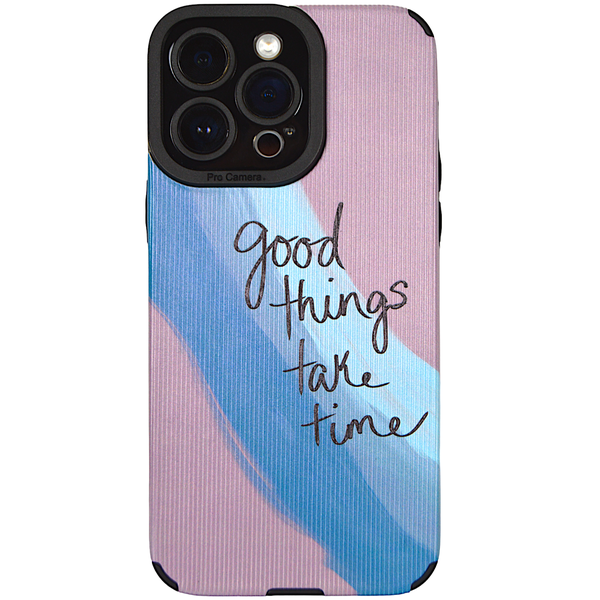 Pastel - Phone Case with Good Things Take Time Print - Iphone 14 Pro Max