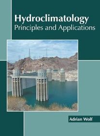 Hydroclimatology: Principles And Applications 