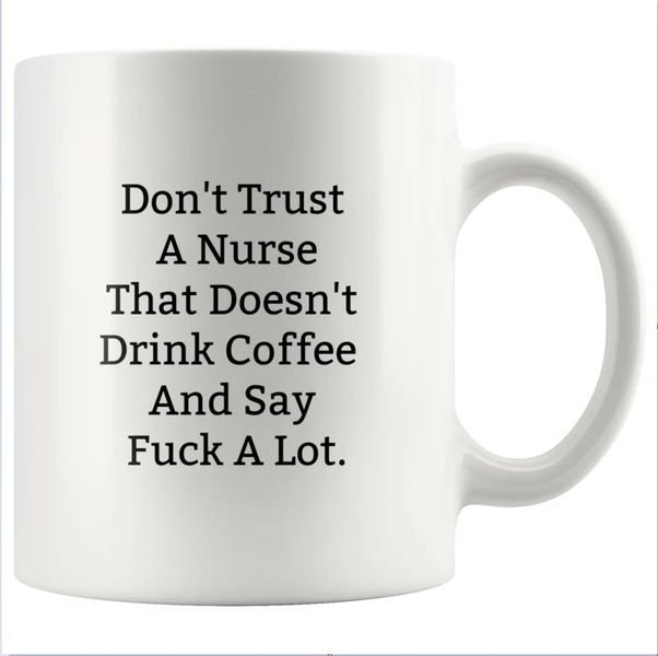 Don't Trust A Nurse Birthday Christmas For Her Gift Mug