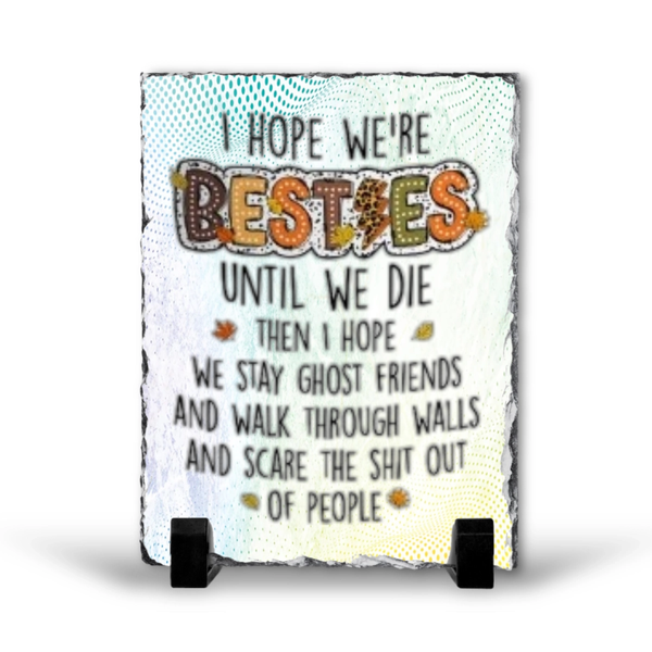 I Hope We're Besties Till We Die Best Friends Gift Scatter Cushion