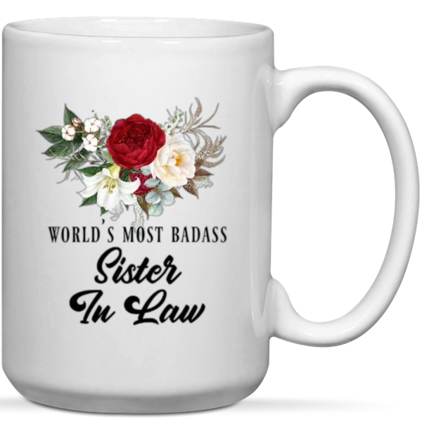 World's Most Badass Sister In Law Gift Mug