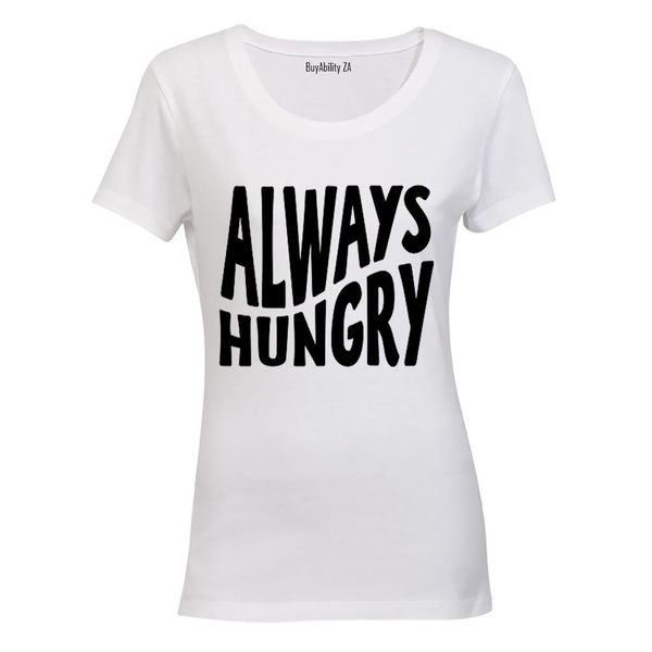 Always Hungry - Ladies - T-Shirt - White