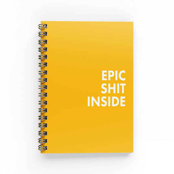 Epic Sh#t Notebook