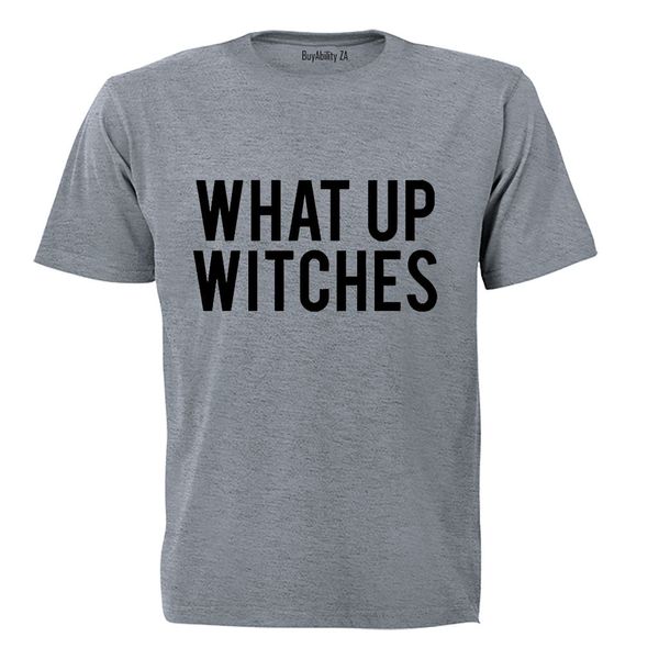 What Up Witches - Halloween - Adults - T-Shirt