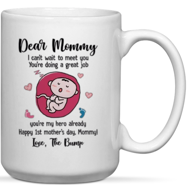 Dear Mommy I Can't wait to meet You Happy 1st Mother's Day Gift Mug