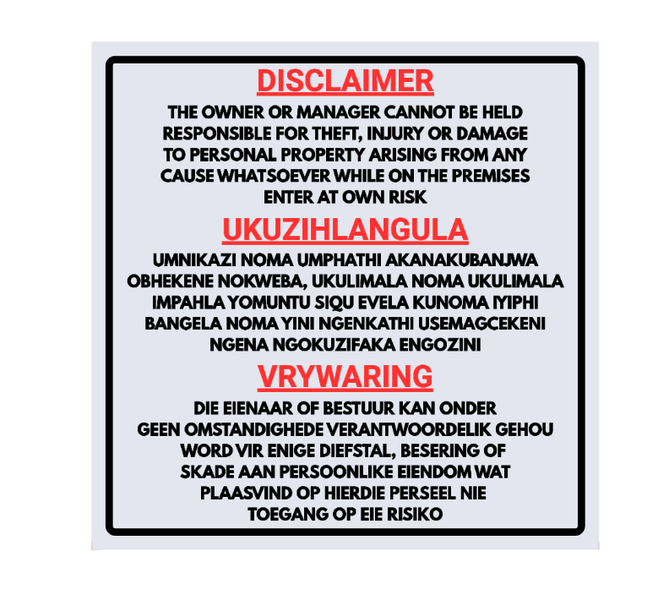 Property Disclaimer - Enter At Your Own Risk Sign in 3 Official Languages