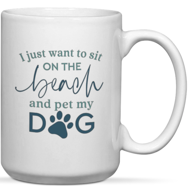Sit On The Beach And Pet my Dog Pet Lover Gift Mug