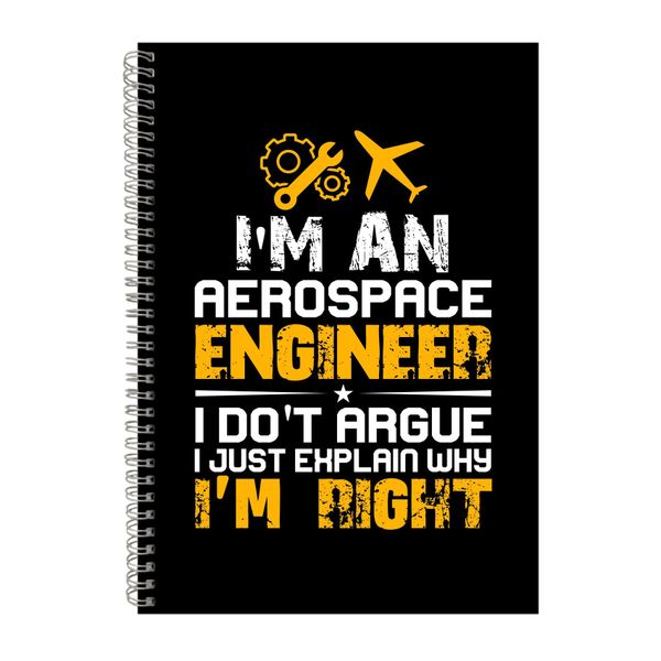 I_m An Aerospace Engineer Notebook Engineer Gift Idea A4 Notepad 139