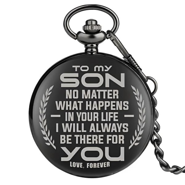 Pocket Watch with "To My Son I Love You" Quote